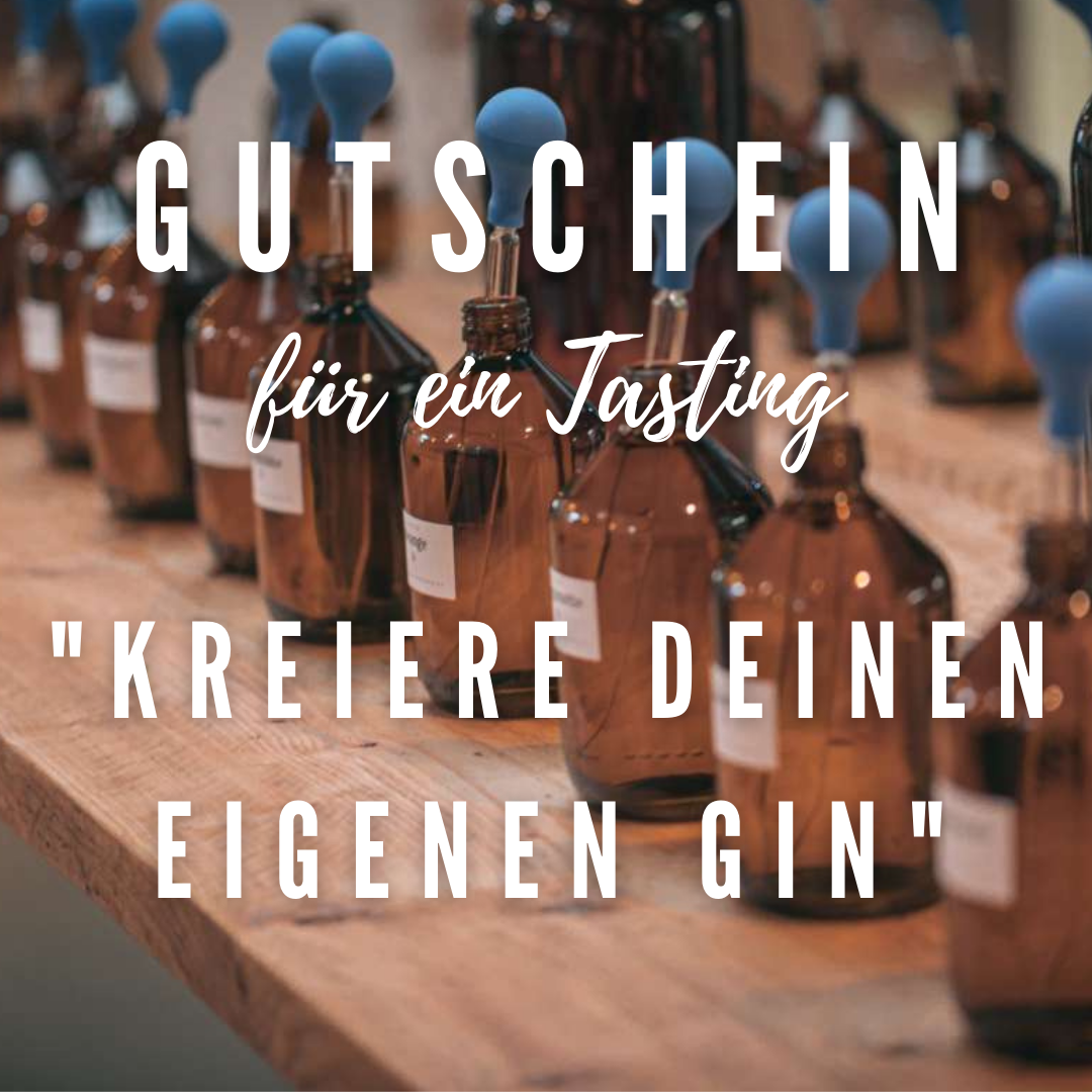TASTING GUTSCHEIN - "Kreiere deinen eigenen Gin"